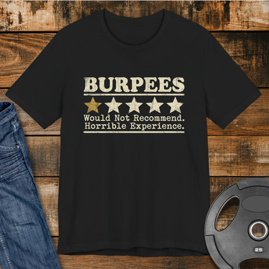 Burpees 1-Star Review T-Shirt