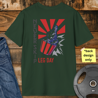 Never Skip Leg Day T-Shirt