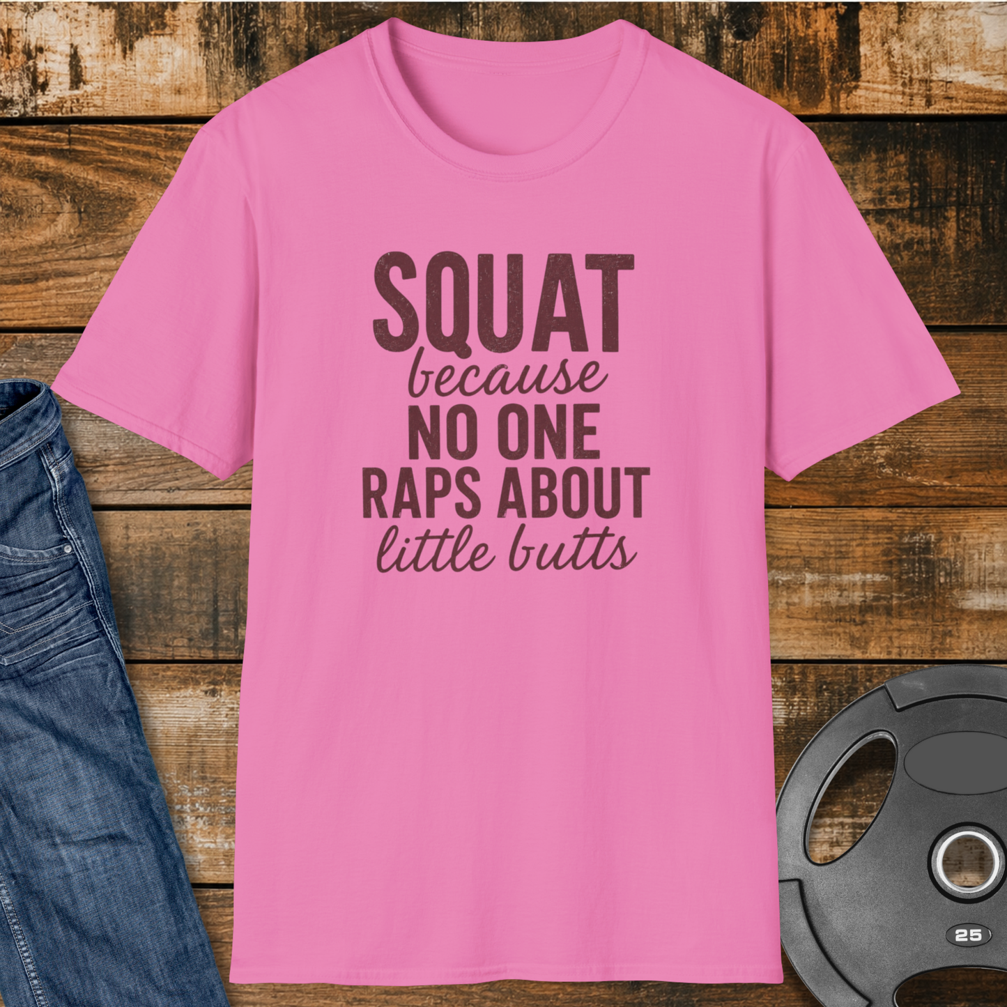 NO ONE raps about little butts T-Shirt