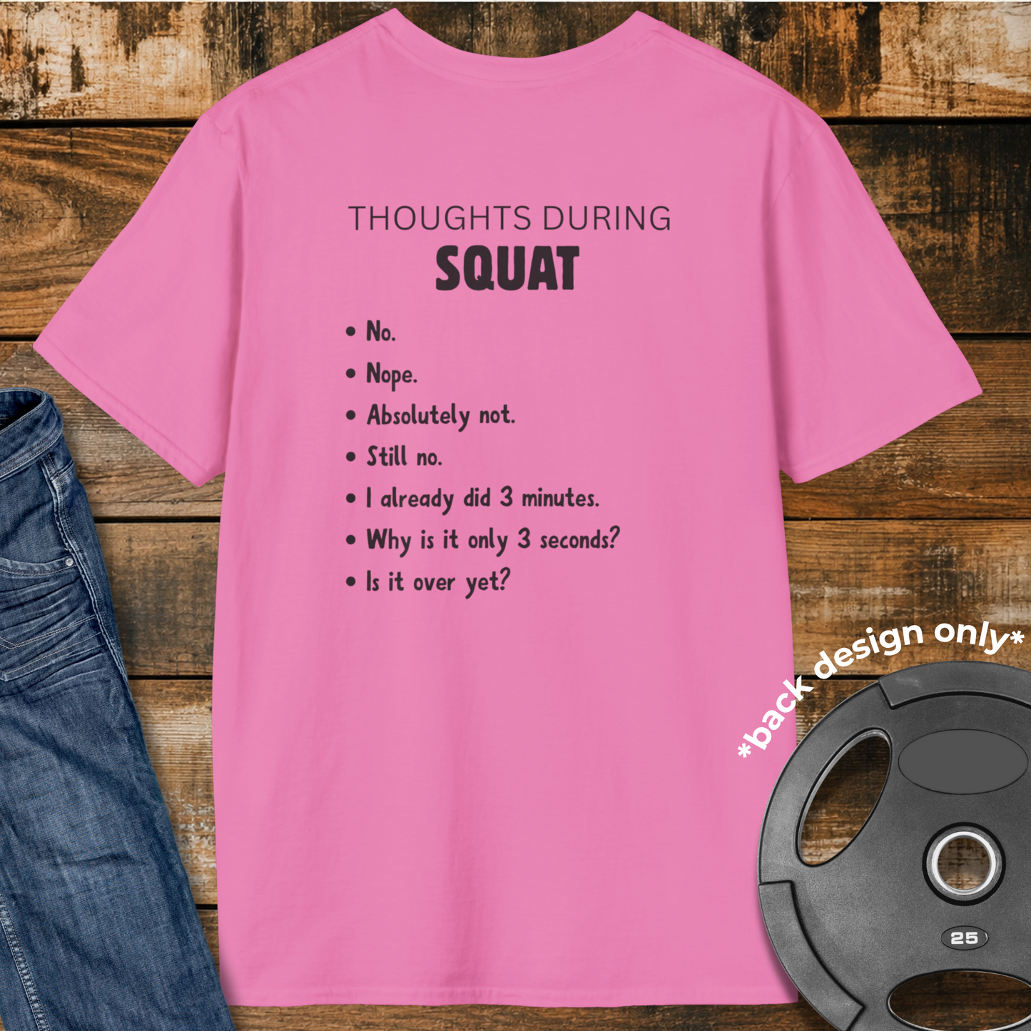 Thoughts during Squat T-Shirt