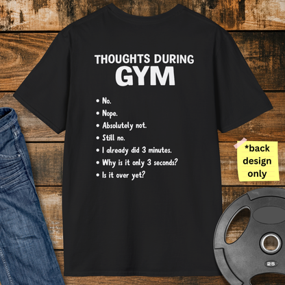Thoughts During Gym T-Shirt