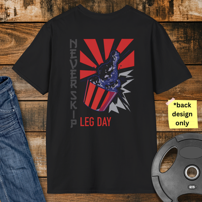 Never Skip Leg Day T-Shirt