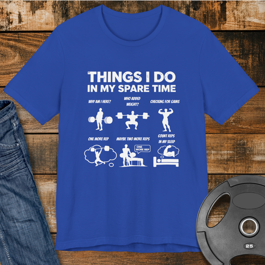 Things I Do In My Spare Time T-Shirt