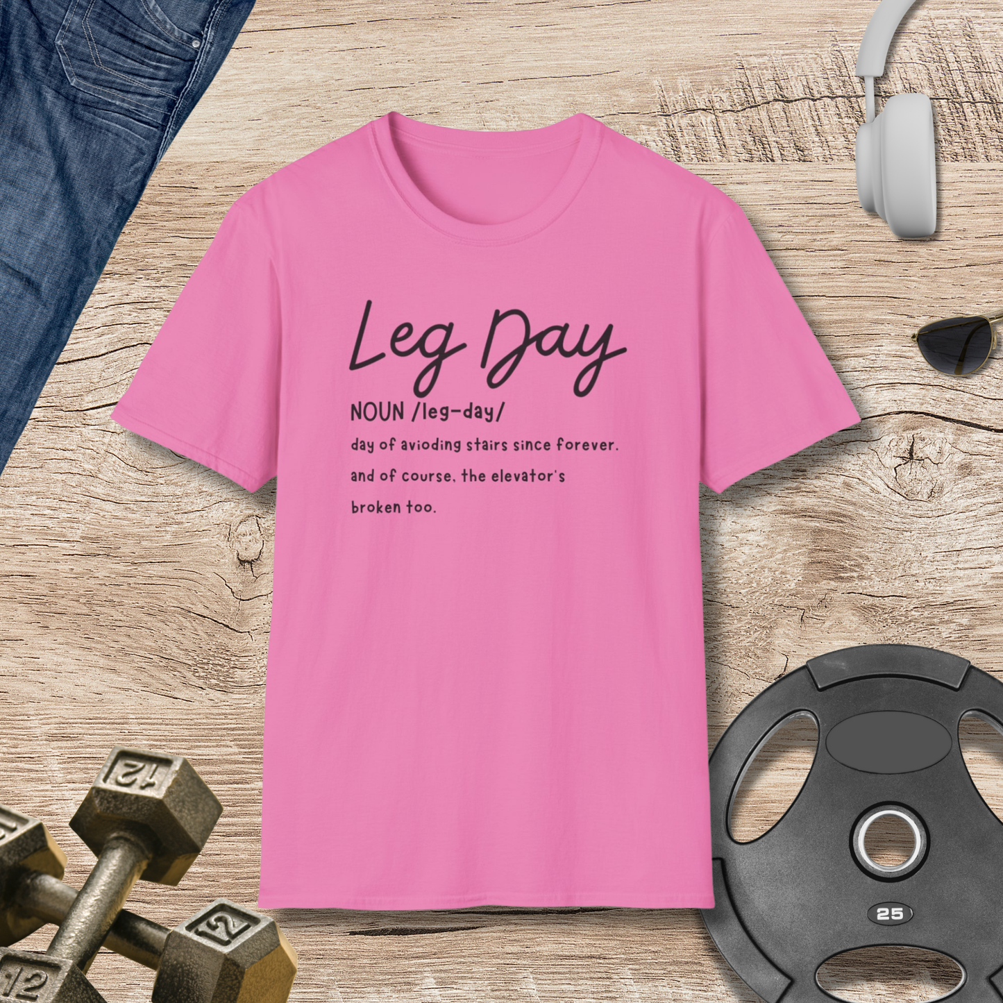 Leg Day- definition T-Shirt