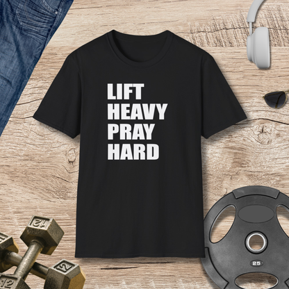 Lift Heavy Pray Hard T-Shirt