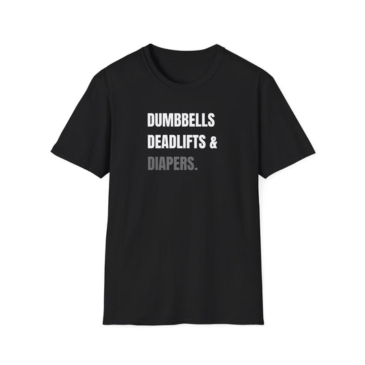 Dumbbells, Deadlifts & Diapers T-Shirt