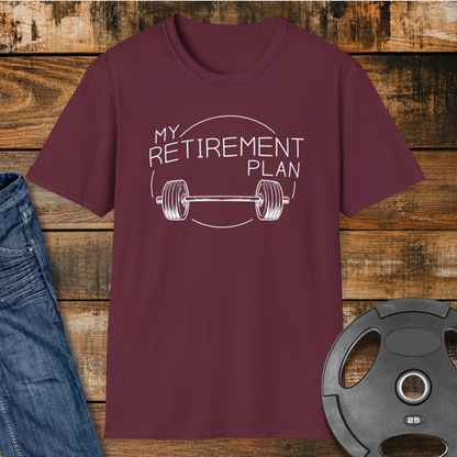 Retirement Plan Weightlifting T-Shirt