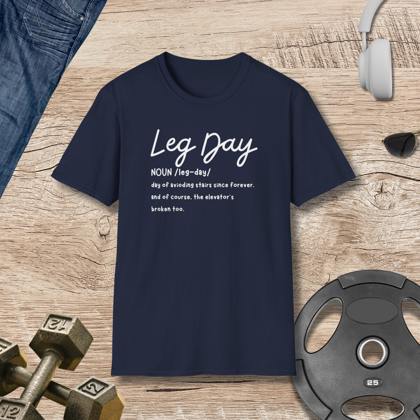 Leg Day- definition T-Shirt