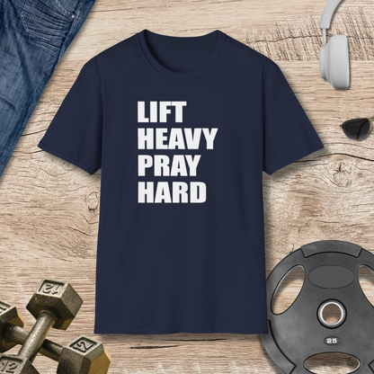 Lift Heavy Pray Hard T-Shirt