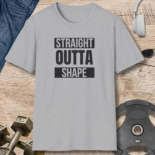 Straight Outta Shape T-Shirt