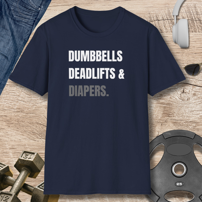 Dumbbells, Deadlifts & Diapers T-Shirt