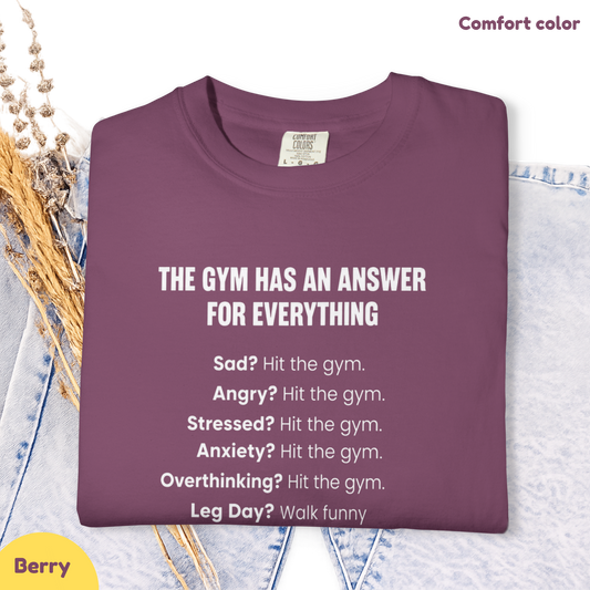 The Gym Has an Answer for Everything Vintage Wash T-Shirt