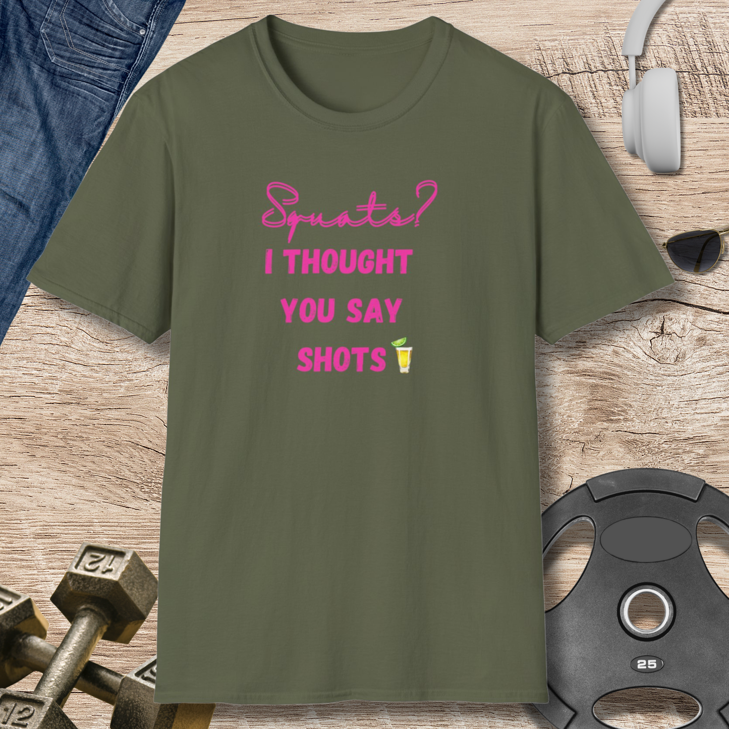 Squats? SHOTS! T-Shirt