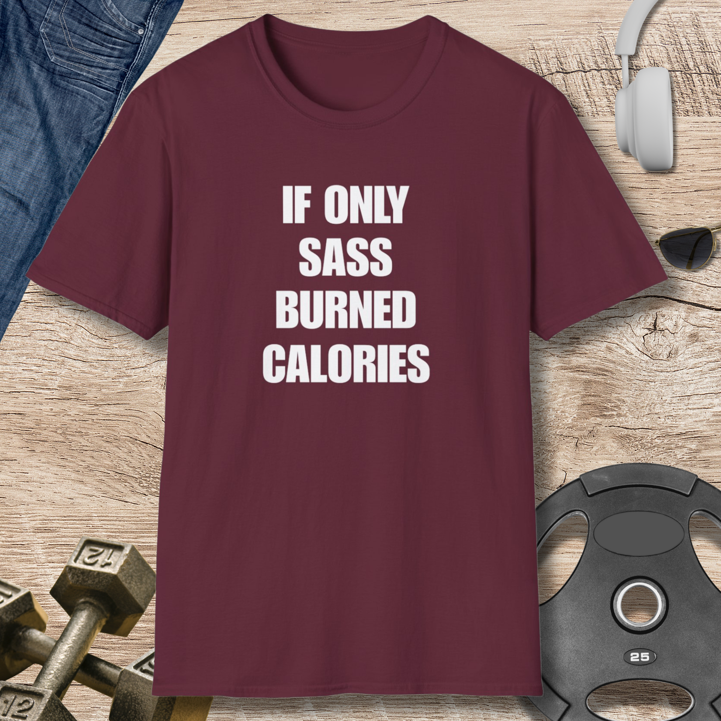 SASS BURNED CALORIES T-SHIRT