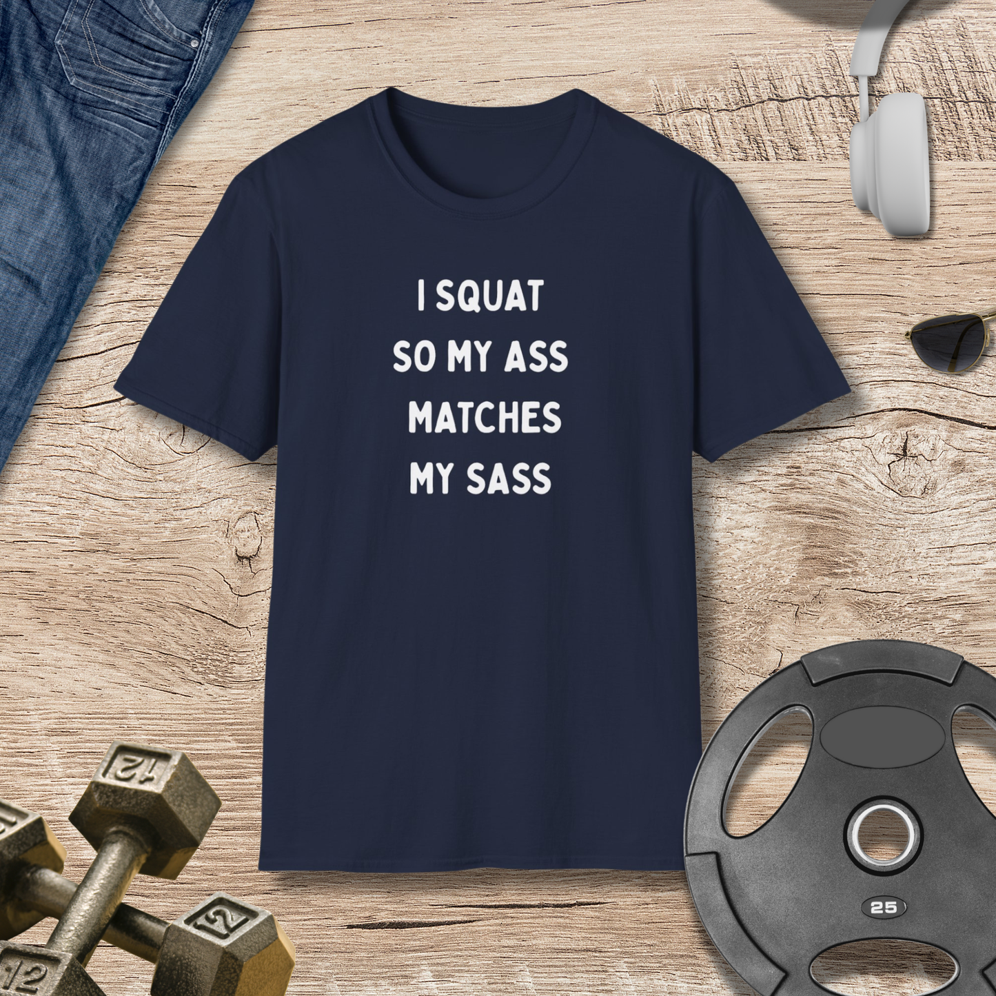 Squat, Ass, Sass T-Shirt