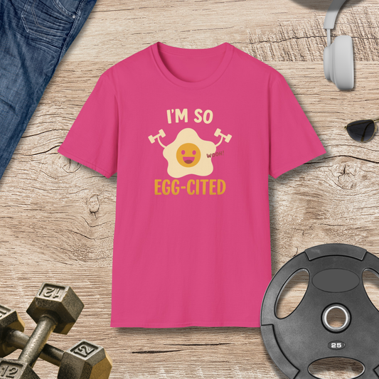 I'm So Egg-cited T-Shirt