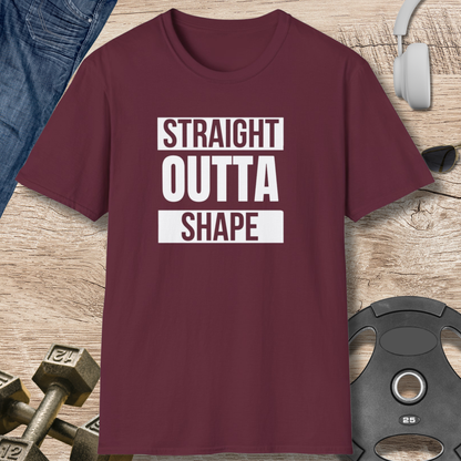 Straight Outta Shape T-Shirt