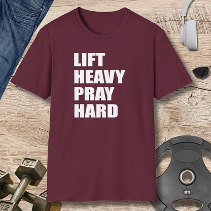 Lift Heavy Pray Hard T-Shirt