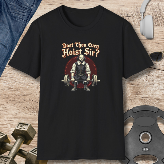 “Thou Hoist?' T-Shirt