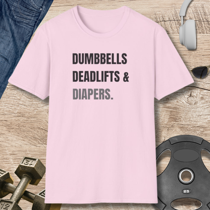 Dumbbells, Deadlifts & Diapers T-Shirt