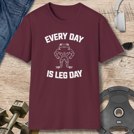 'Every Day is Leg Day' T-Shirt
