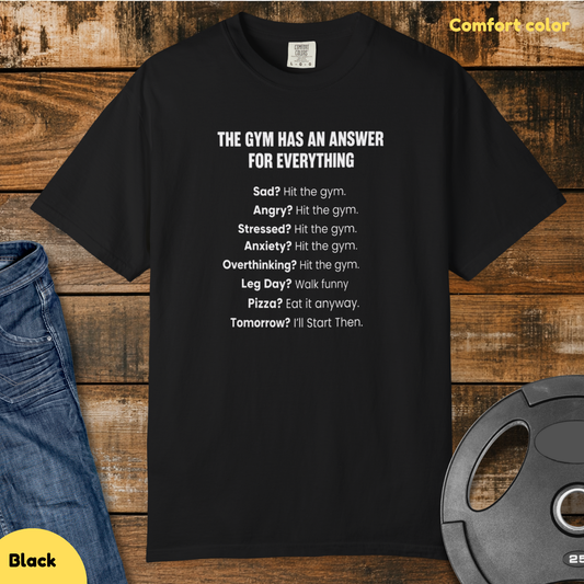 The Gym Has an Answer for Everything Vintage Wash T-Shirt