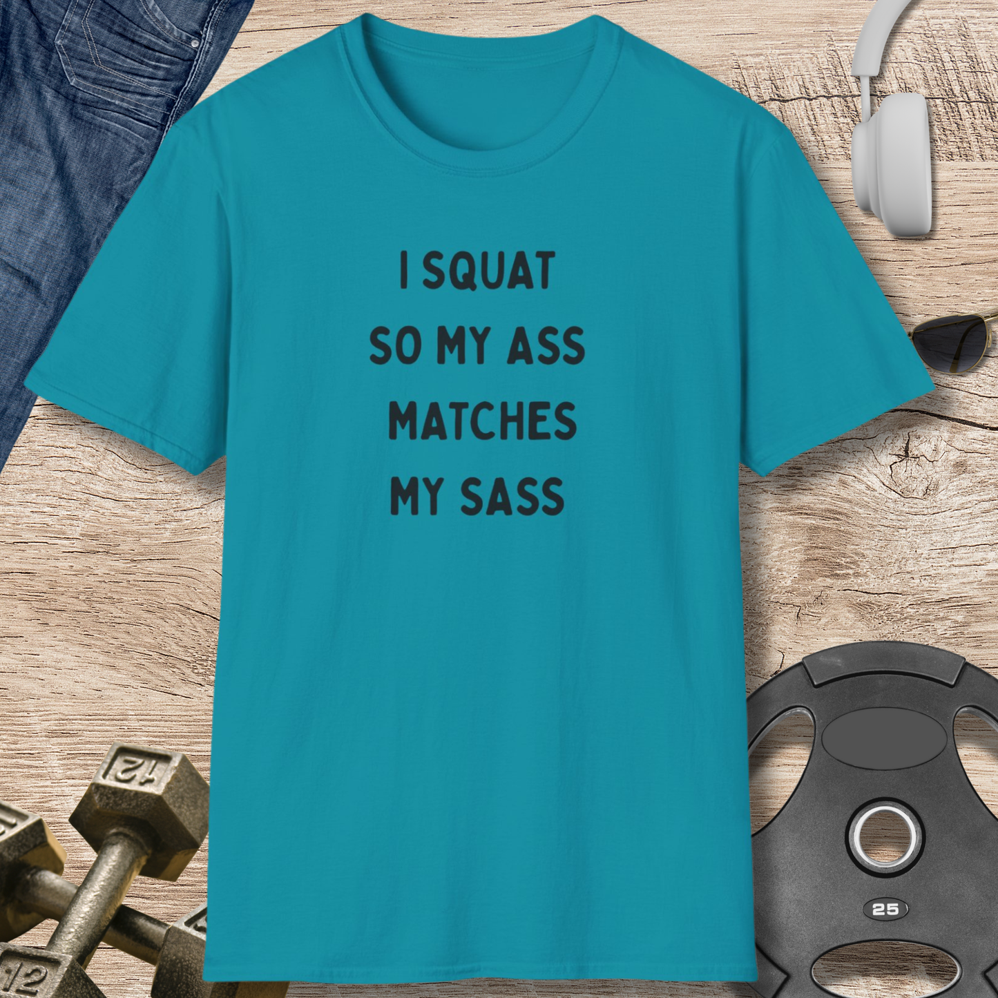 Squat, Ass, Sass T-Shirt
