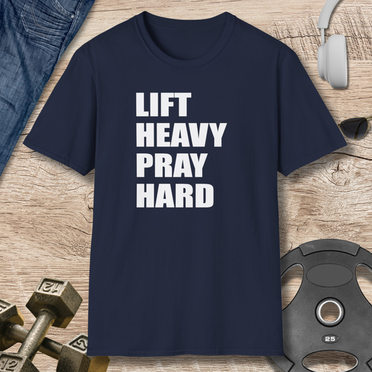 Lift Heavy Pray Hard T-Shirt