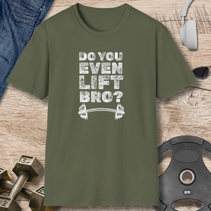 "Lift Bro?" T-Shirt