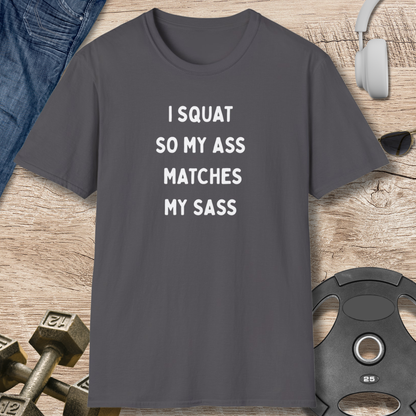 Squat, Ass, Sass T-Shirt