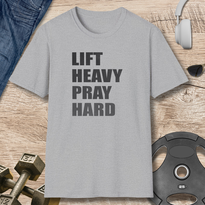 Lift Heavy Pray Hard T-Shirt
