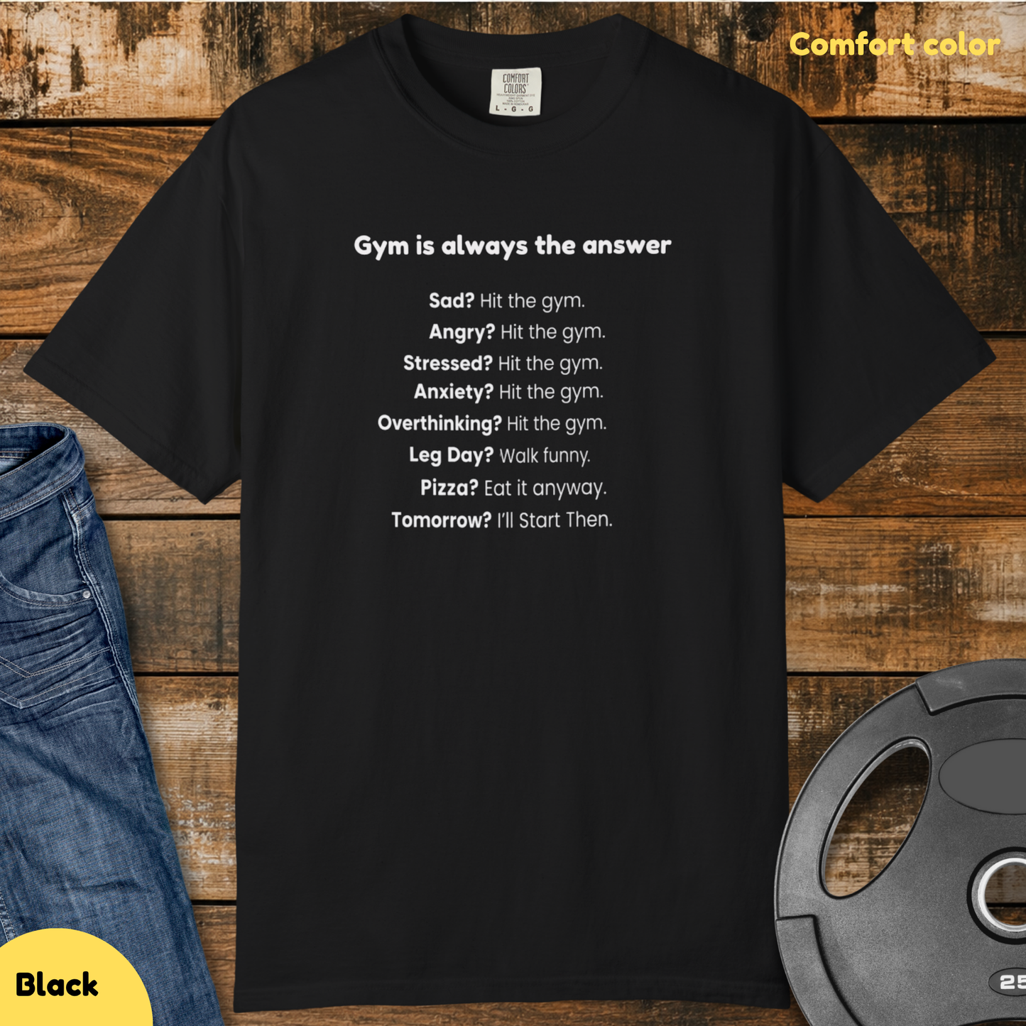 The Gym is always the answer Vintage Wash T-Shirt