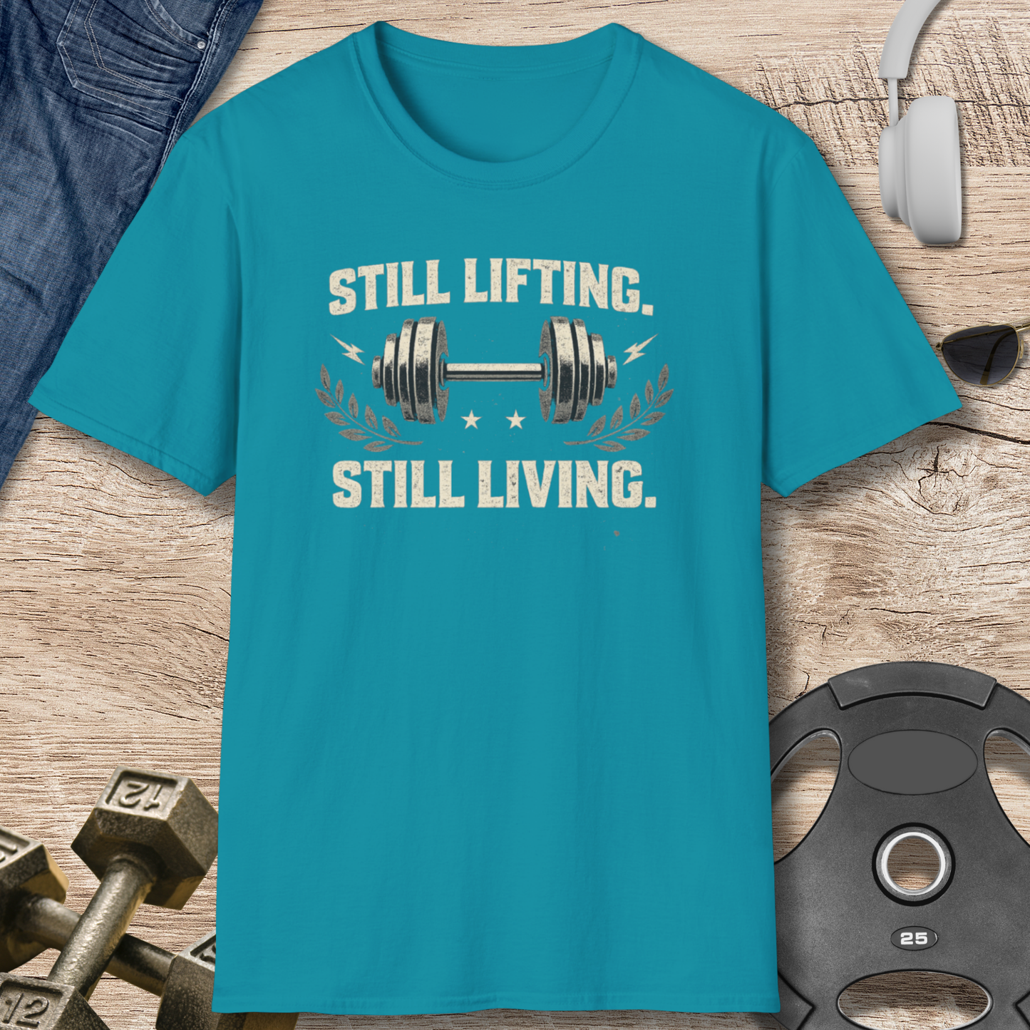 Still Lifting, Still Living T-Shirt