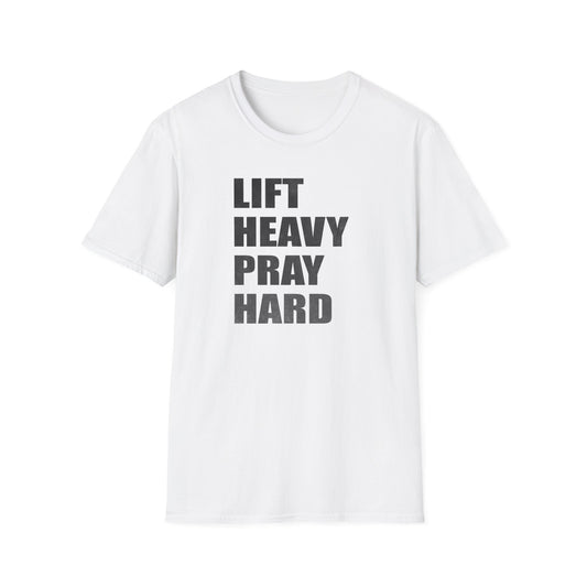 Lift Heavy Pray Hard T-Shirt