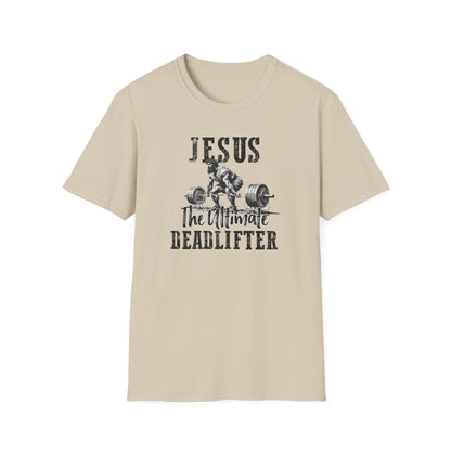 Jesus- The Ultimate Dead lifter T-Shirt