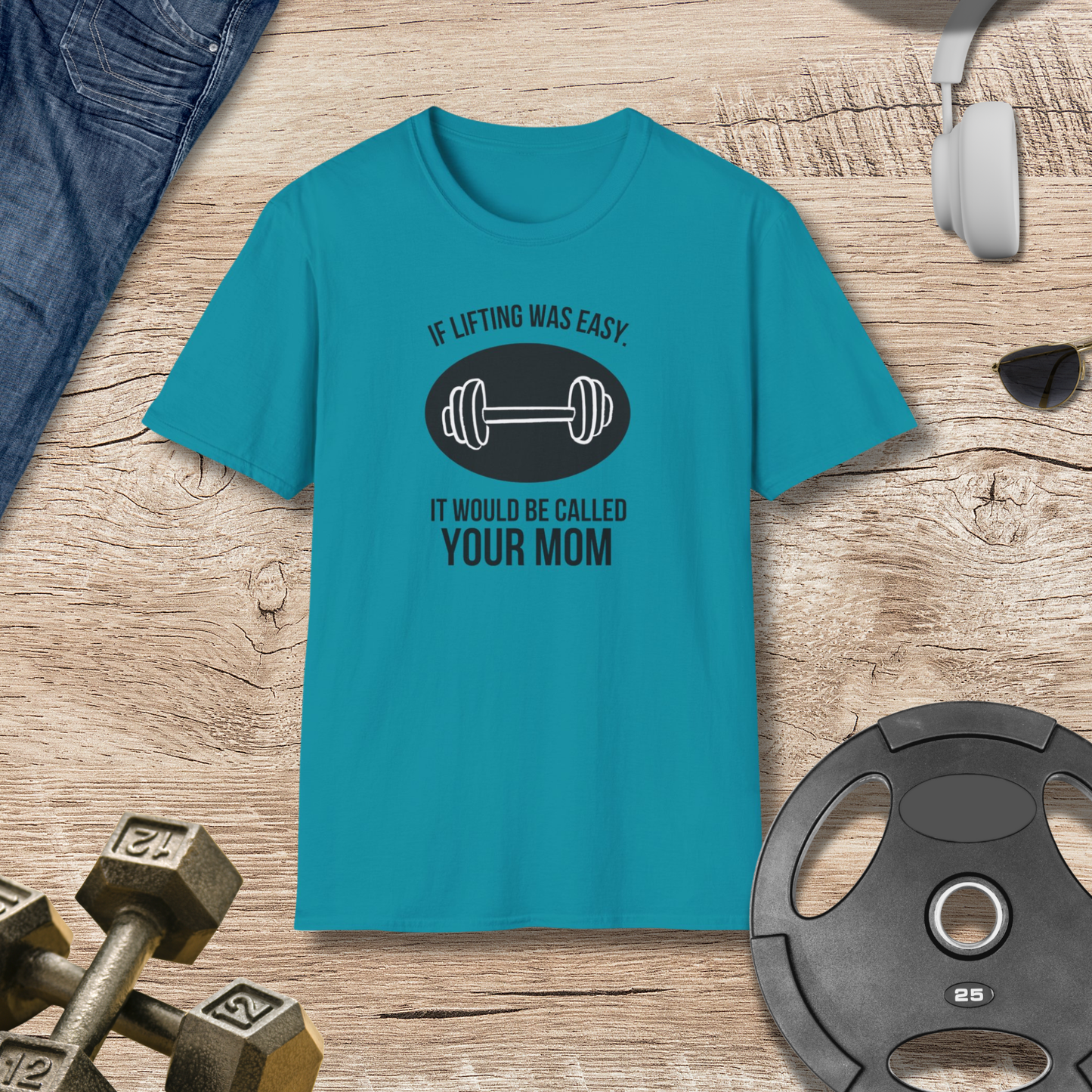 'If Lifting Was Easy...' T-Shirt
