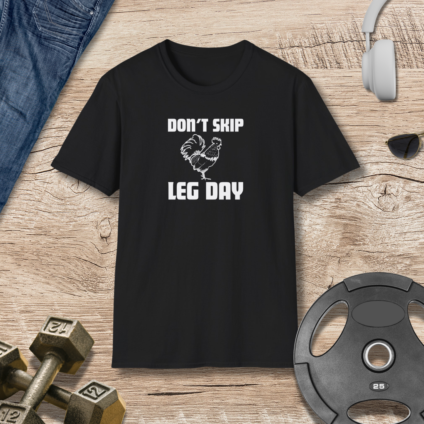 Don't Skip Leg Day T-Shirt