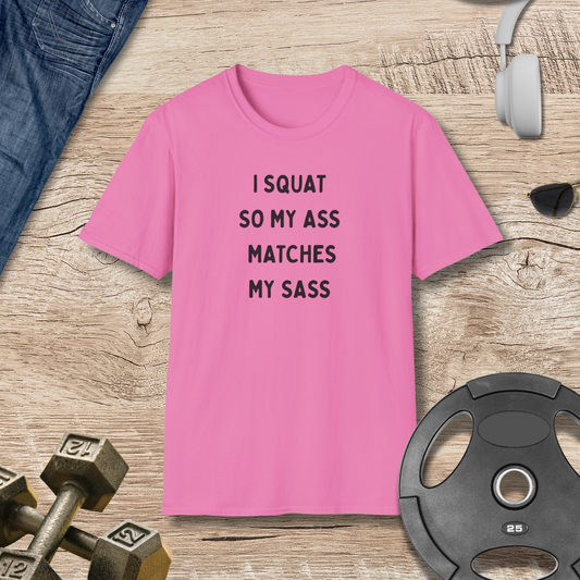 Squat, Ass, Sass T-Shirt