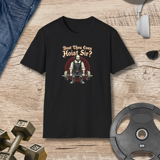 “Thou Hoist?' T-Shirt