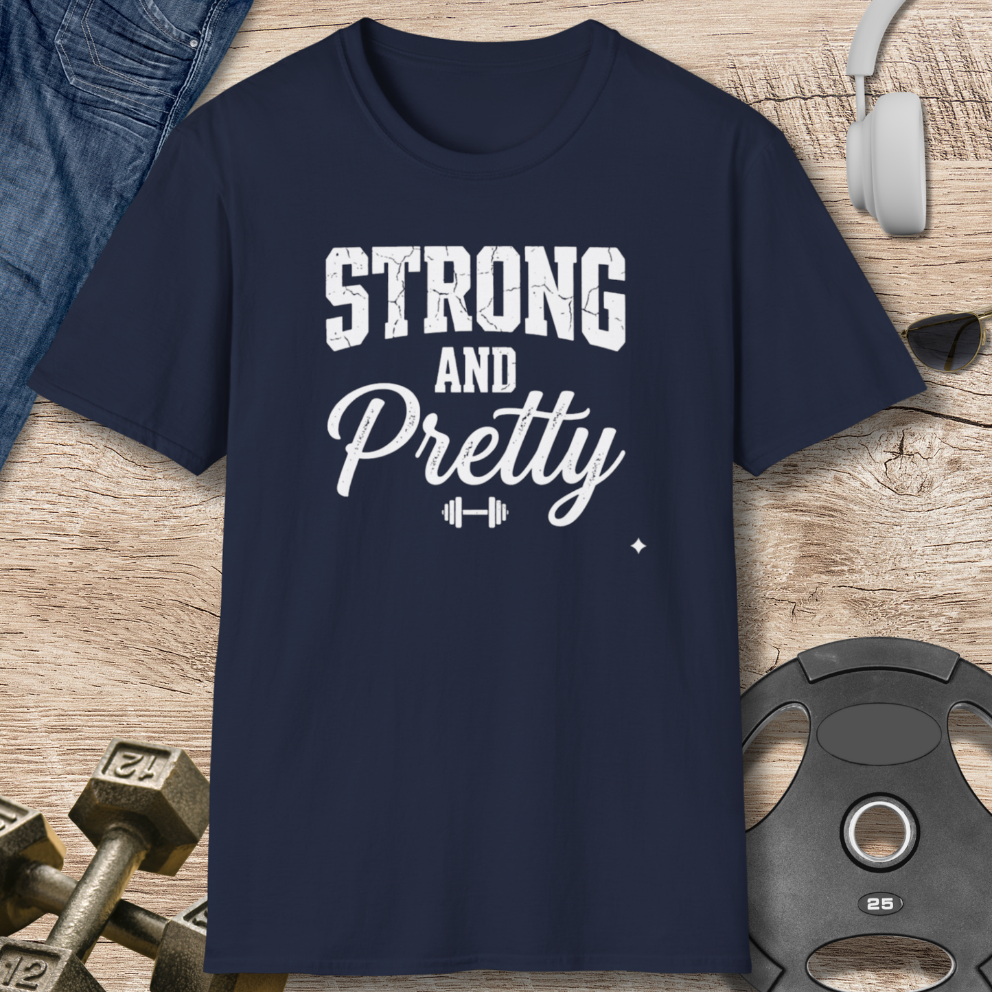 Strong and Pretty T-Shirt