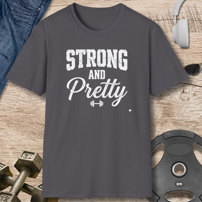 Strong and Pretty T-Shirt