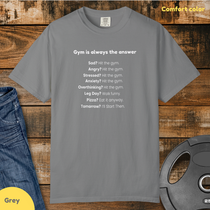 The Gym is always the answer Vintage Wash T-Shirt
