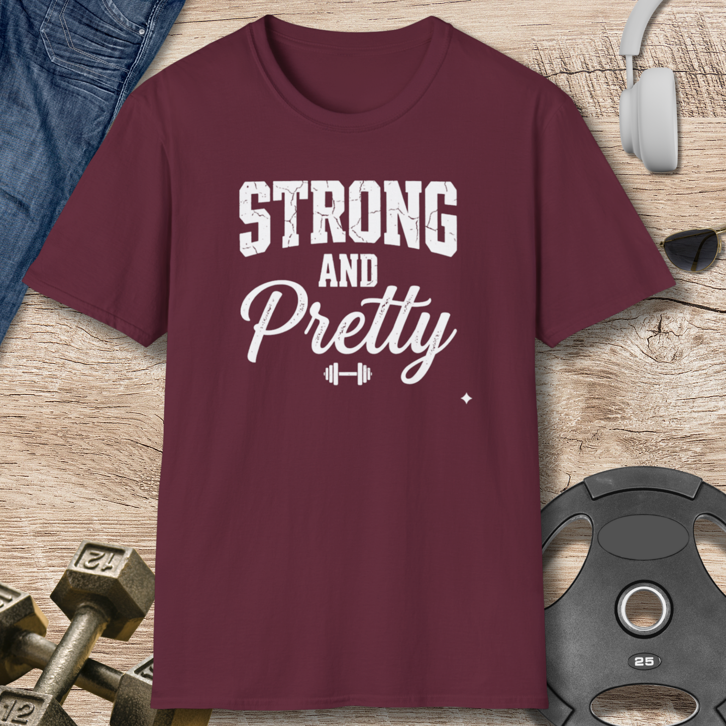 Strong and Pretty T-Shirt