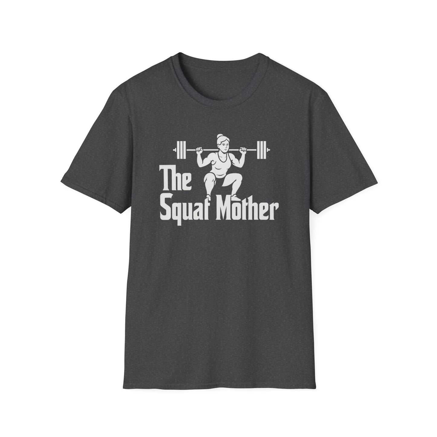 The Squat Mother T-Shirt