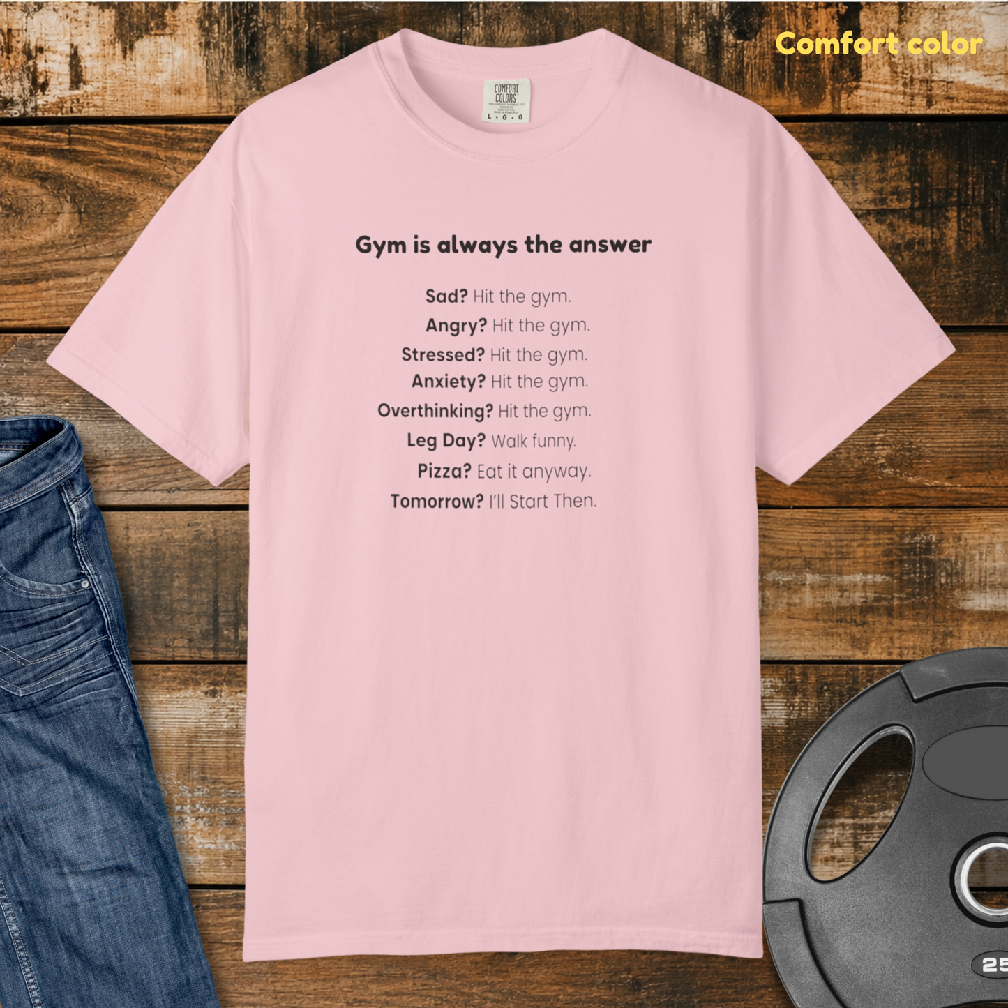 The Gym is always the answer Vintage Wash T-Shirt