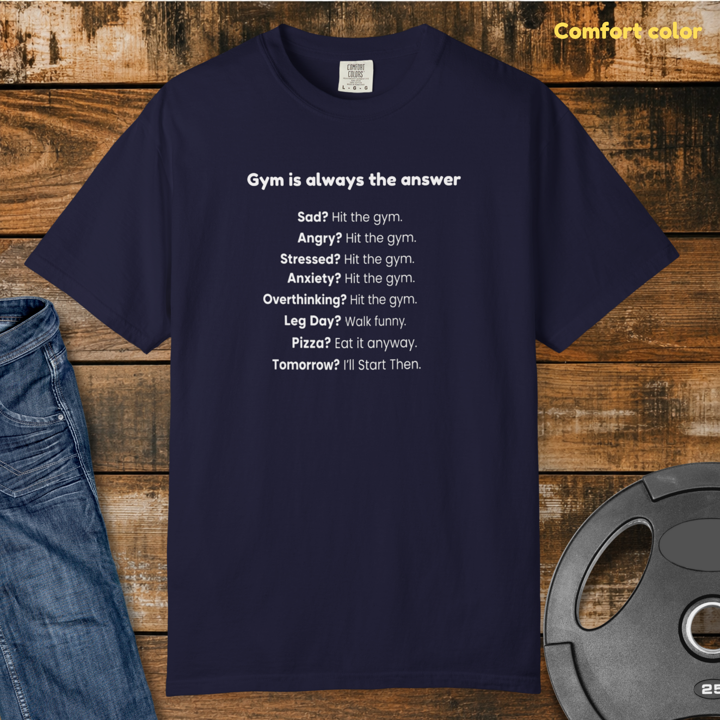 The Gym is always the answer Vintage Wash T-Shirt