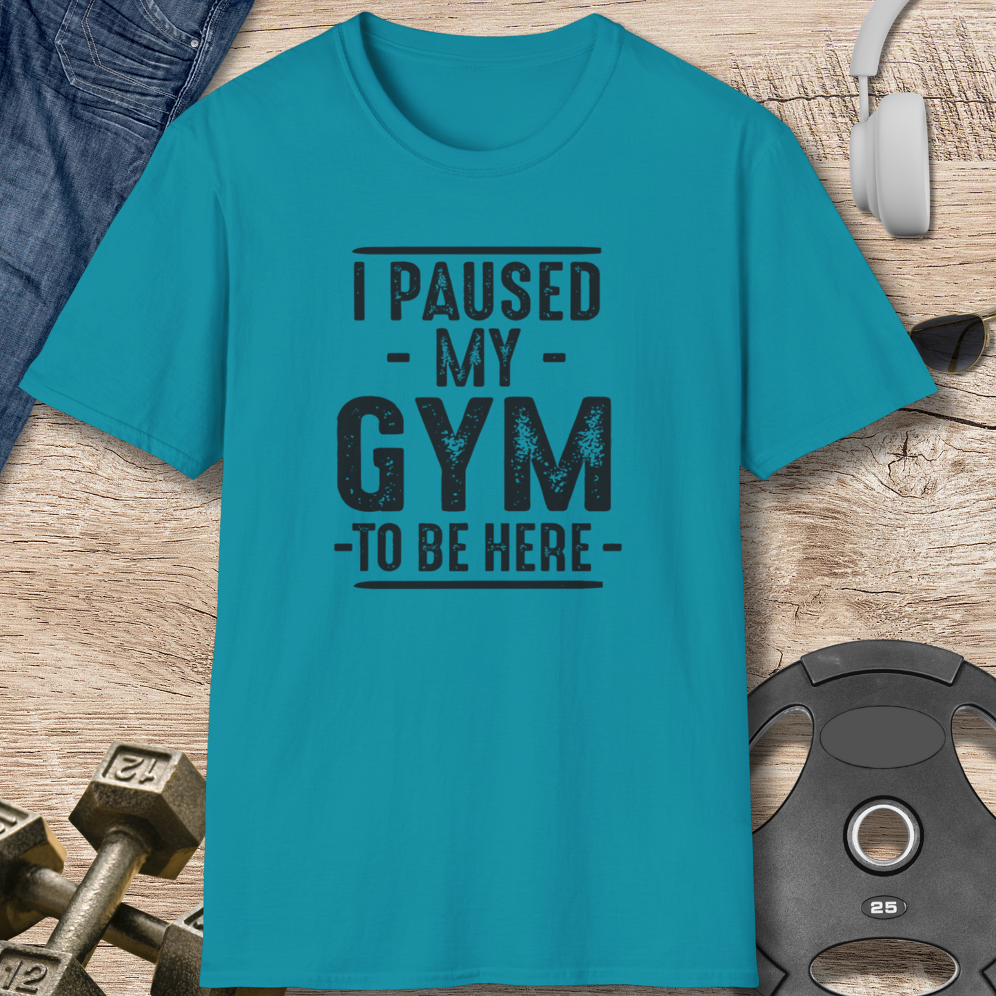 Paused My Gym T-Shirt