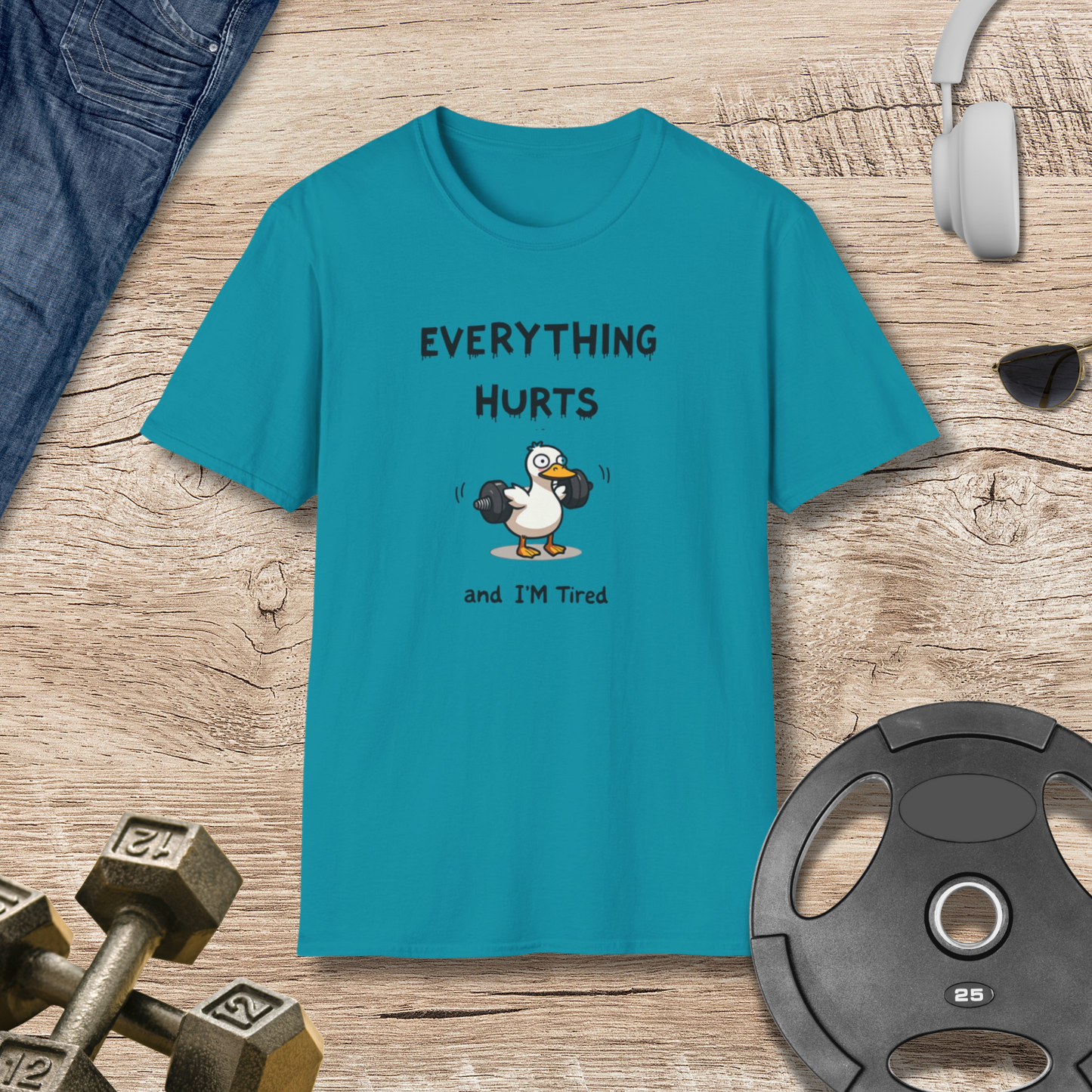 EVERYTHING HURTS T-Shirt