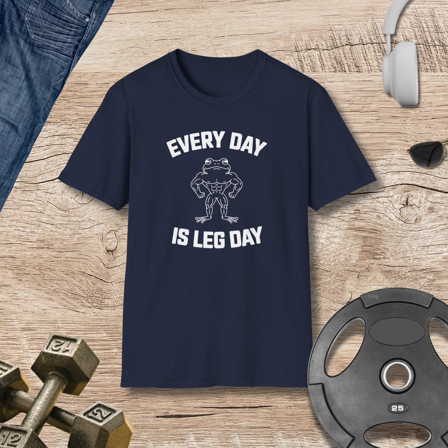 'Every Day is Leg Day' T-Shirt