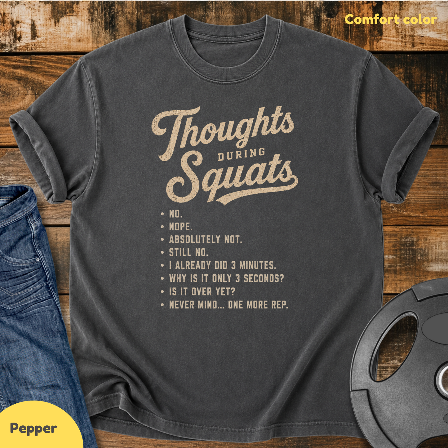 Thoughts During Squats Vintage Wash T-shirt